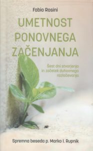 Rosini Fabio: Umetnost ponovnega začenjanja