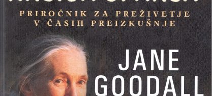 GOODALL, JANE: Knjiga upanja : priročnik za preživetje v časih preizkušnje