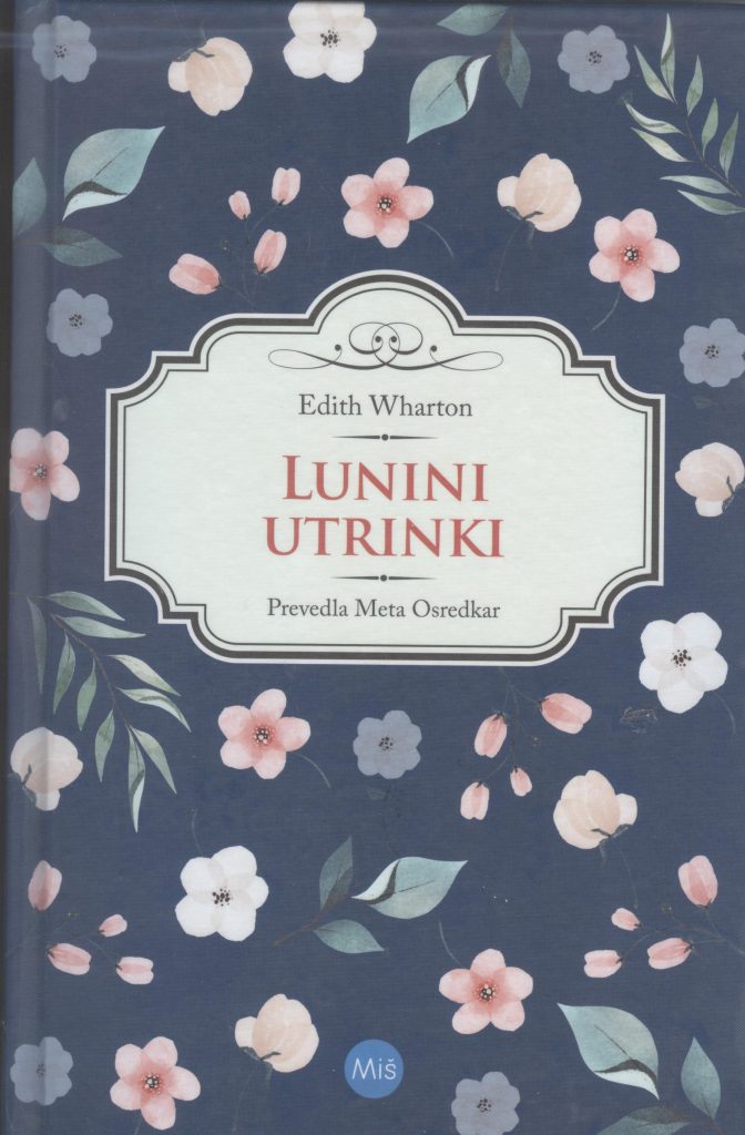 WHARTON EDITH: Lunini utrinki 