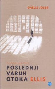 JOSSE, Gaëlle: Poslednji varuh otoka Ellis