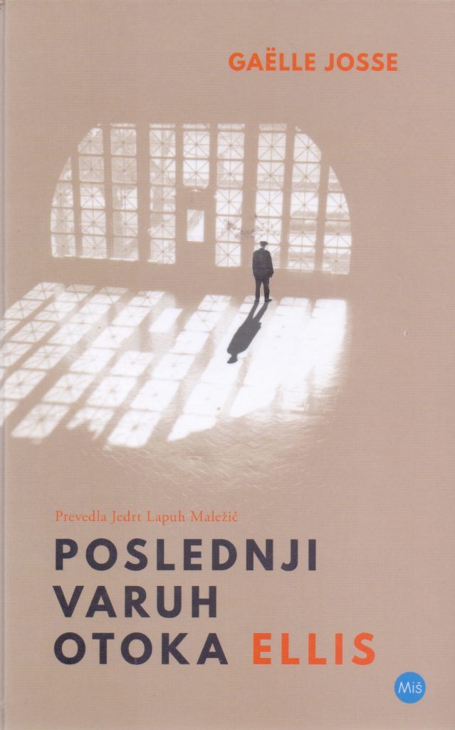 JOSSE, Gaëlle: Poslednji varuh otoka Ellis